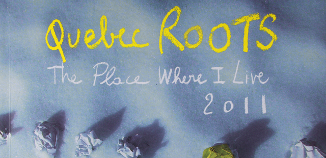 <em>Québec Roots: The Place Where I Live</em> – édition 2001